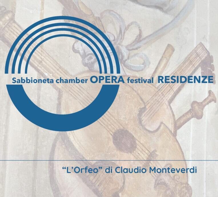 “l’orfeo” di monteverdi - sabbioneta chamber opera festival - residenze 2026